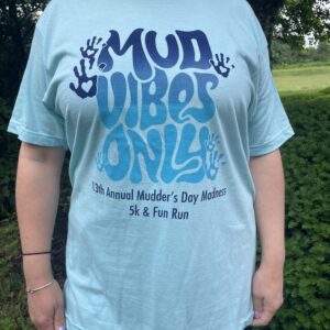 Mud Vibes Only T-Shirt