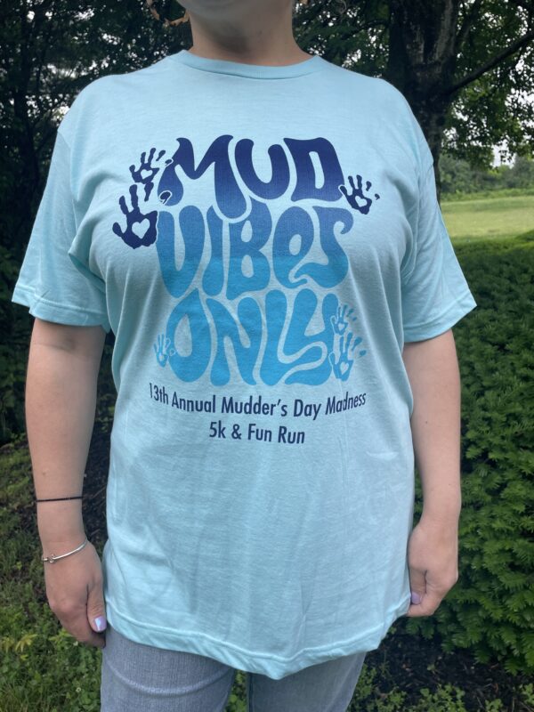 Mud Vibes Only T-Shirt